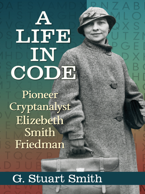 Title details for A Life in Code by G. Stuart Smith - Available